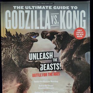 THE ULTIMATE GUIDE TO GODZILLA VS. KONG UNLEASH THE BEASTS! MOVIE MAGAZINE